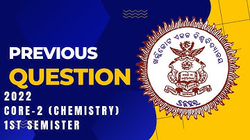 Bsc 1st semester Chemistry Core 2 previous year question l Khallikote Unitary University l 2022-23 l