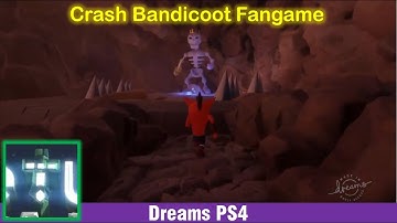 Crash Bandicoot fan game made in Dreams PS4