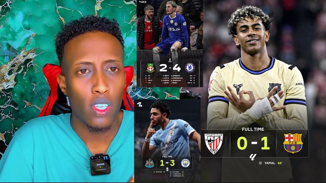 Yamal Oo Barce Guul ku Hogaamiyay, Man City & Chelsea Fa Cupka Guuleysteen, Ronaldo & Horyalka Saudi