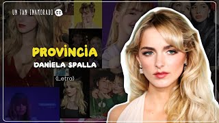 Daniela Spalla - Provincia (Letra)
