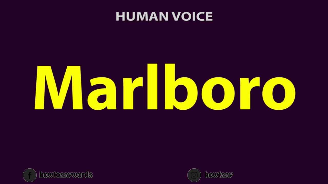 how to pronounce marlboro cigarette How To Pronounce Marlboro