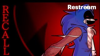 sonic.exe the disaster recall stream I guess