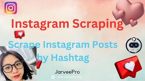 Instagram Posts Scraping || Scrape Instagram Posts by Hashtag #instagrampost #jarveepro  #instagram
