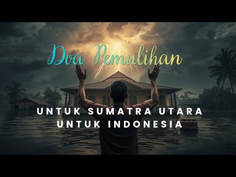 Pulihkan Sumatera Utara Tuhan — Lagu Penguatan di Tengah Bencana