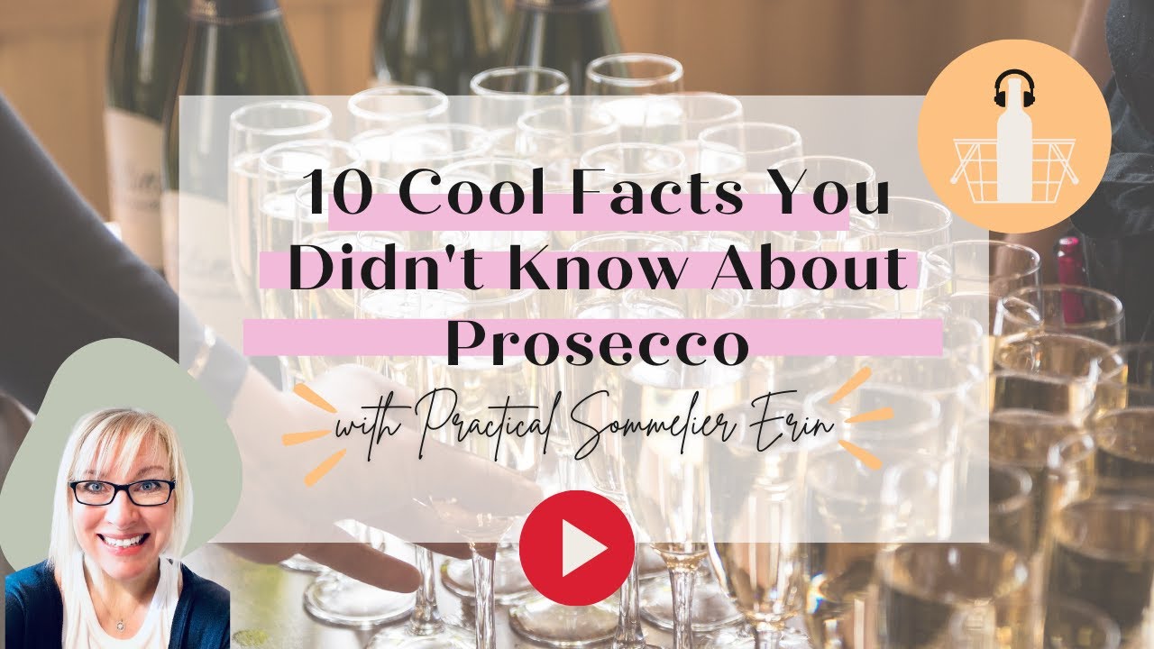 Tips to Help You Find the Perfect Bottle of Prosecco | Sommelier Tips