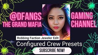 The Grand Mafia - Configured Crew Preset For Faction Jeweler