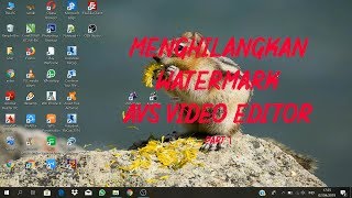 Cara Menghapus Watermark Avs Video Editor - Bagian 1