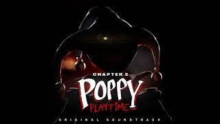 Poppy Playtime Chapter 5 Ost Track 02 - Squeeze You Until You Pop