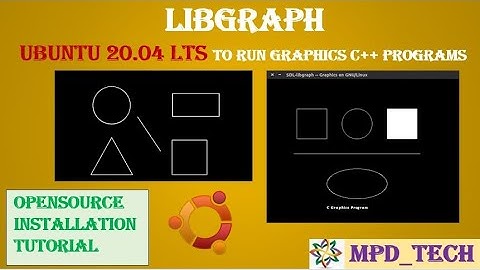 Libgraph | Computer Graphics | C++ Graphic Library | CG | Installing Softwares of Ubuntu 20.04 LTS