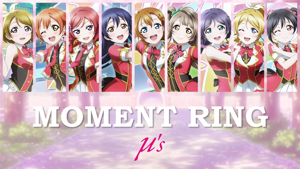 Watch μ’s - MOMENT RING (Color Coded, Kanji, Romaji, Eng) on YouTube