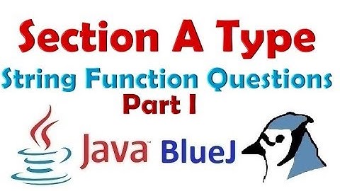 #51 Section A - String and Character Function Questions Solved - ICSE Java Class 10