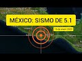 MÉXICO SISMO DE 5.1 EN PINOTEPA, OAXACA | 15 DE ENERO 2020
