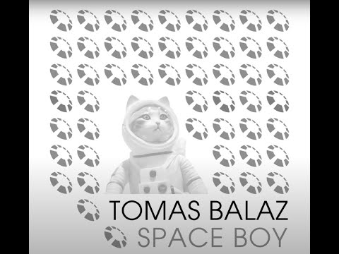 在 YouTube 上觀看「Tomas Balaz - Space Boy (Official Music Video)」