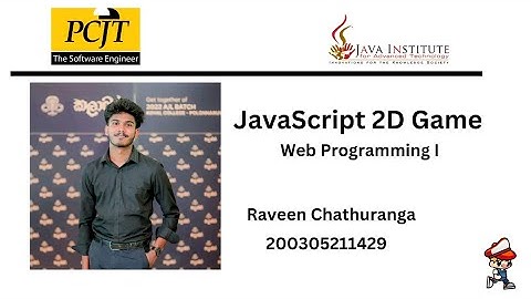 JavaScript 2D Game Development | Java Institute | Raveen Chathuranga