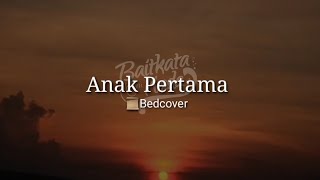 Bait Kata Dalam Nada | Musikalisasi Puisi | Anak Pertama | Bedcover