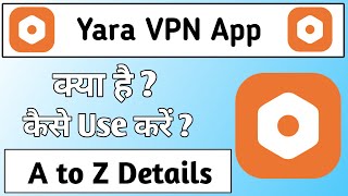 Yara VPN App Kaise Use Kare | How to use Yara VPN App | Yara VPN App Kaise Chalaye screenshot 1