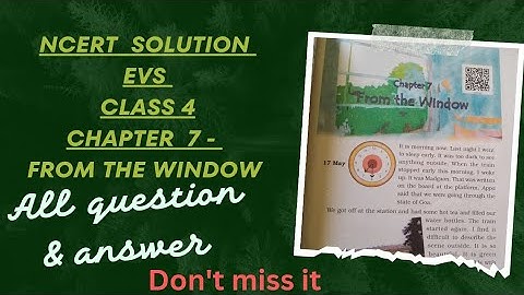 Chapter 7 - From the window || EVS || Class 4 || Question & Answer Discussion || NCERT Course ||