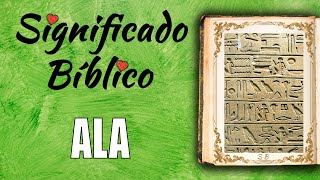 Ala Significado Bíblico | ¿Qué Significa Ala en la Biblia? 🙏
