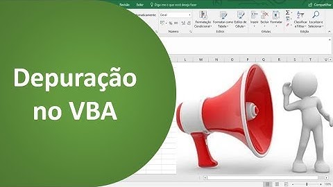 [VBA] Depuração e inspeção de variáveis