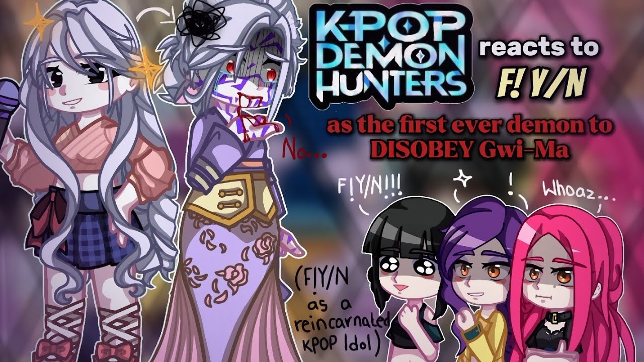 Kpop Demon Hunters reacts to F!Y/N as the first ever demon to disobey Gwi-Ma || KPDH X KNY || MY AU