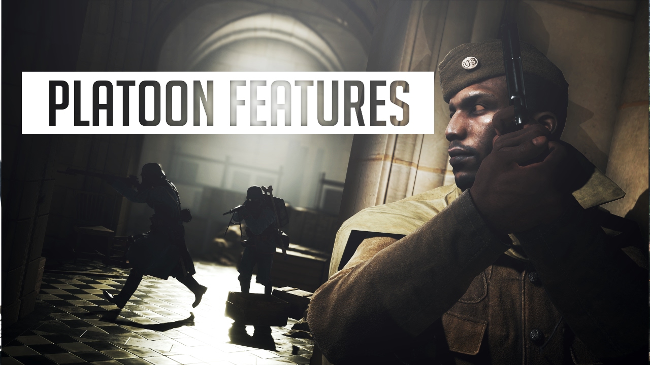 ►PLATOON FEATURES - Battlefield 1