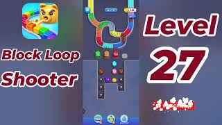 Block Loop Shooter Level 27  Walkthrough 🔫🧩 | Addictive Loop Puzzle Gameplay | Go Answer