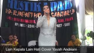 Lain Kepala Lain Hati Cover Yayah Andriani (LIVE SHOW GARUNGGANG PANGANDARAN)