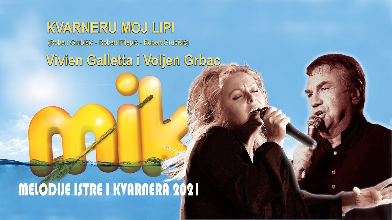 KVARNERU MOJ LIPI   Vivien Galletta & Voljen Grbac MIK 2021 (R. Grubišić - R. Pilepić - R. Grubišić)