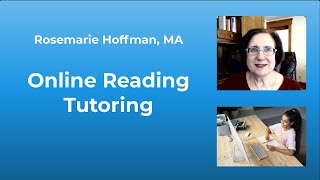 Online Reading Tutoring Offered by Rosemarie Hoffman, M.A.
