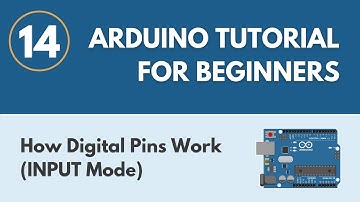 How Digital Pins Work (INPUT Mode) - Arduino Tutorial for Beginners 14