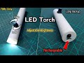 How to Make Rechargeable Torch Light at Home | Torch Light With Variable Brightness