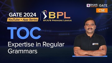 Expertise in Regular Grammar | Theory of Computation | Computer Science Engineering | BYJU