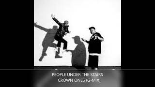 People Under The Stairs - Crown Ones (G-Mix)