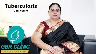 Tuberculosis (TB) in Tamil | காசநோய் குழந்தையின்மையை எவ்வாறு பாதிக்கிறது? | Dr G Buvaneswari  | GBR