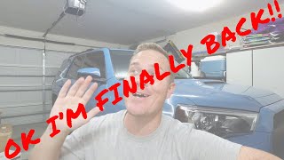 I’M BACK. Quick Update