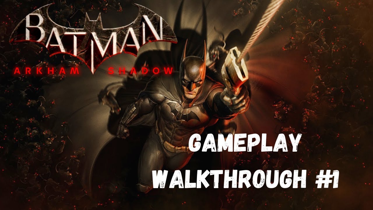 Batman Arkham Shadow Gameplay Walkthrough #1 - YouTube