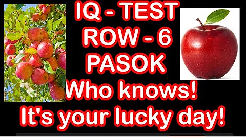 ROW 6 IQ Level TEST | Pasok | Who knows , its your lucky day!