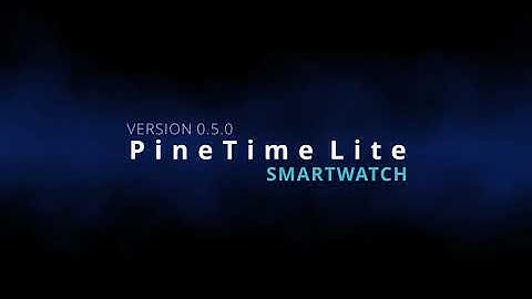 PineTime Lite - Version 0.5.0