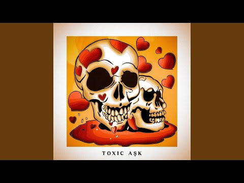 Toxic Aşk