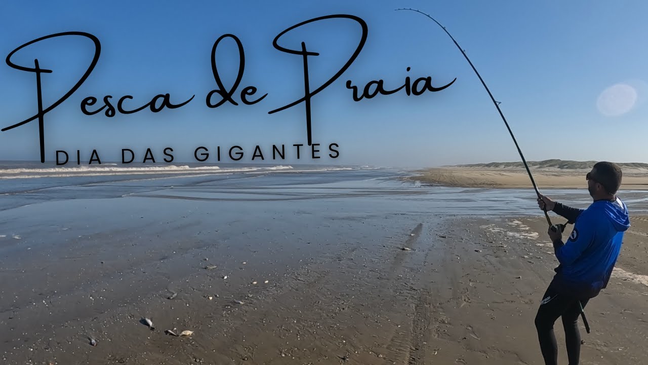 PESCA DE PRAIA, O DIA DAS GIGANTES! 🚀🚀🤯