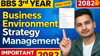 How to pass in Business Environment Strategy Mgnt BBS 3rd Year | Pass tips || All unit Imp.