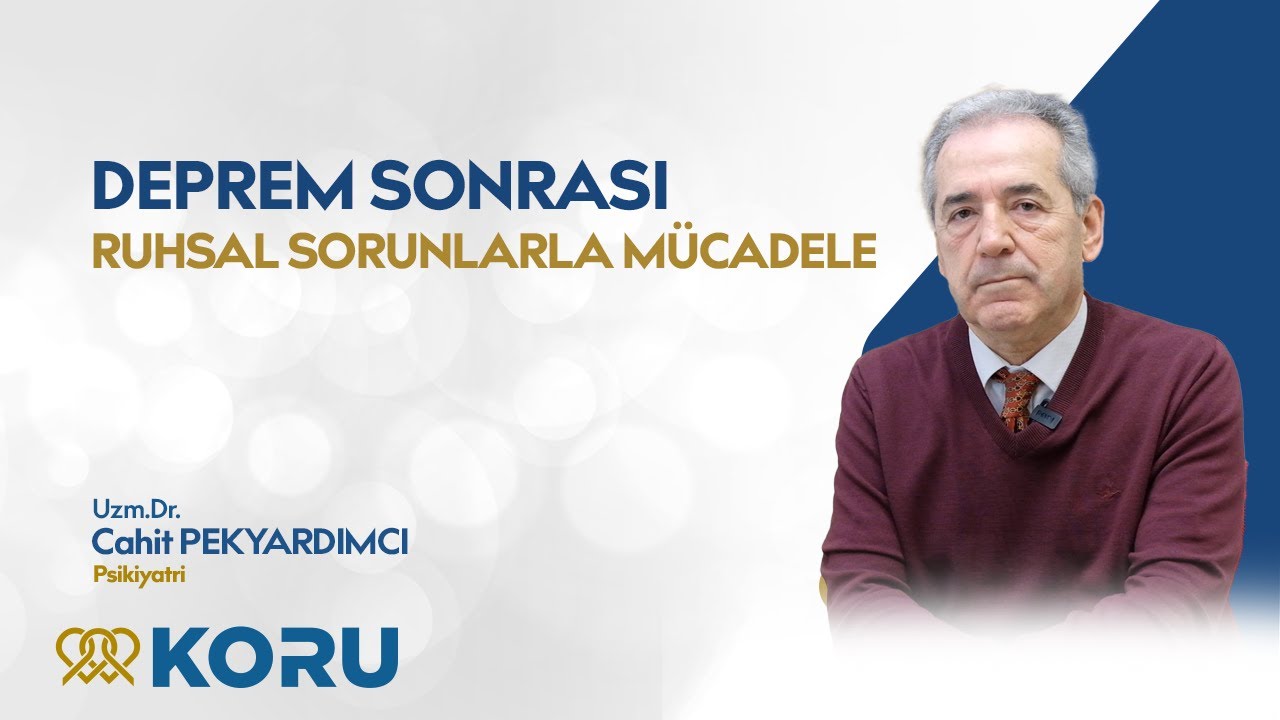 Deprem Sonrası Ruhsal Sorunlarla Mücadele