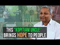This &quot;kopitiam uncle&quot; brings hope to people