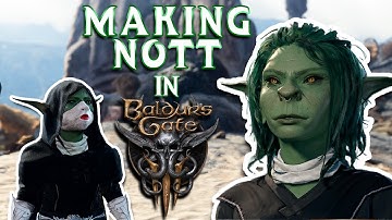 Making Nott in Baldur