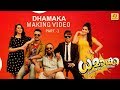 Dhamaka  Making Video Part 1  Omar Lulu  Nikki Galrani  Arun Kumar