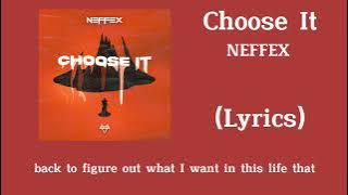NEFFEX - Choose It (Lyrics)
