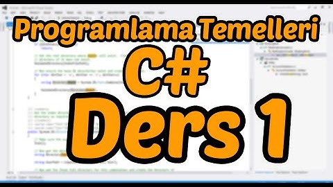 Programlama Temelleri C# Ders 1