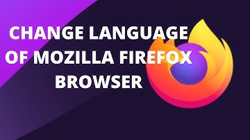 Change Firefox Browser Language