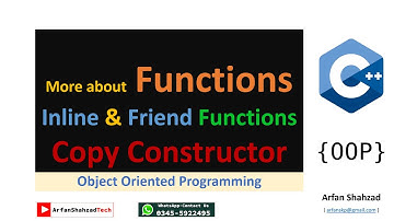 OOP (08): Inline Function Friend Function Copy Constructor by Arfan Shahzad