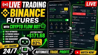 🔥 LIVE BINANCE FUTURES TRADING + CRYPTO FLOW BOT RESULTS 🔥Watch Crypto Flow Bot in action